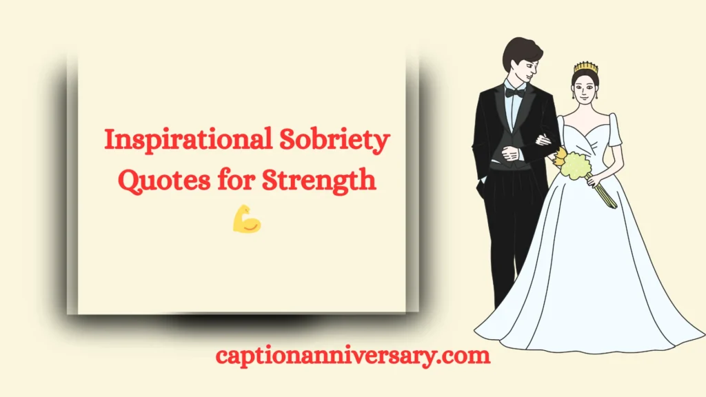 Inspirational Sobriety Quotes for Strength 💪