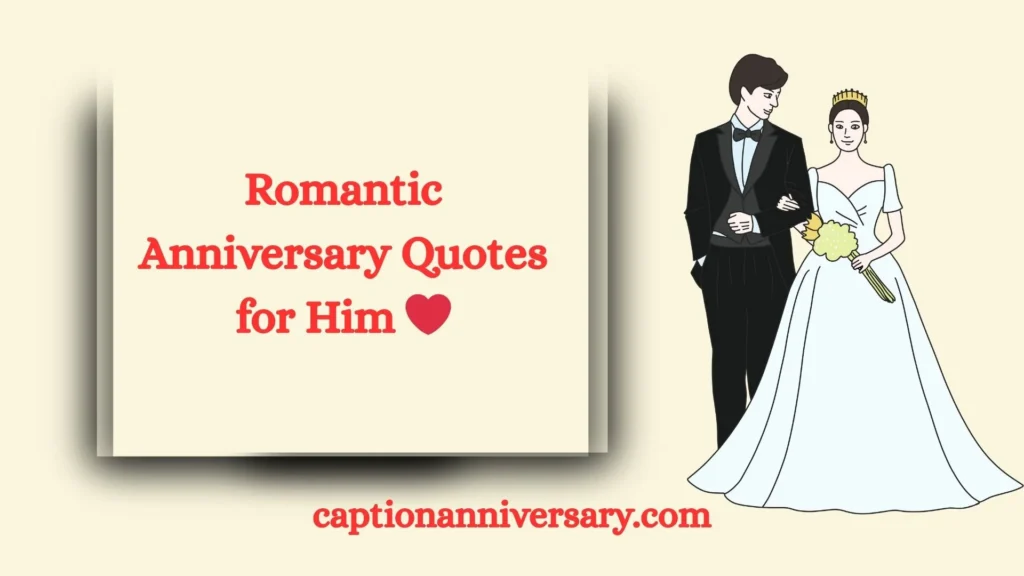 Romantic Anniversary Quotes for Him ❤️