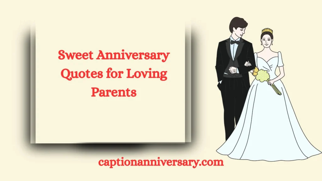 Sweet Anniversary Quotes for Loving Parents