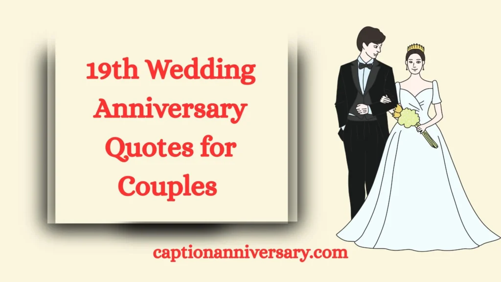 19th Wedding Anniversary Quotes for Couples 