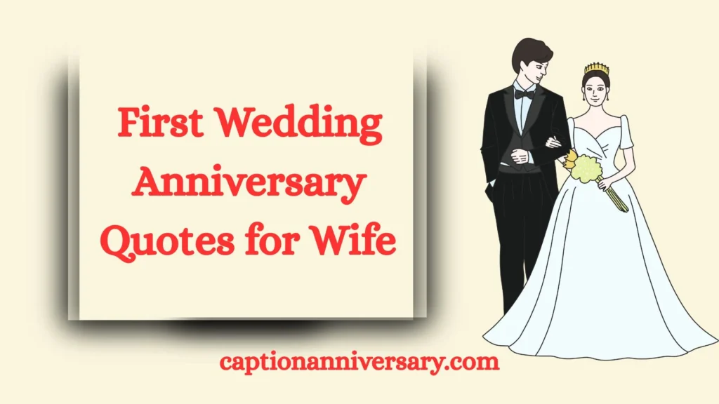First Wedding Anniversary Quotes for Wife 