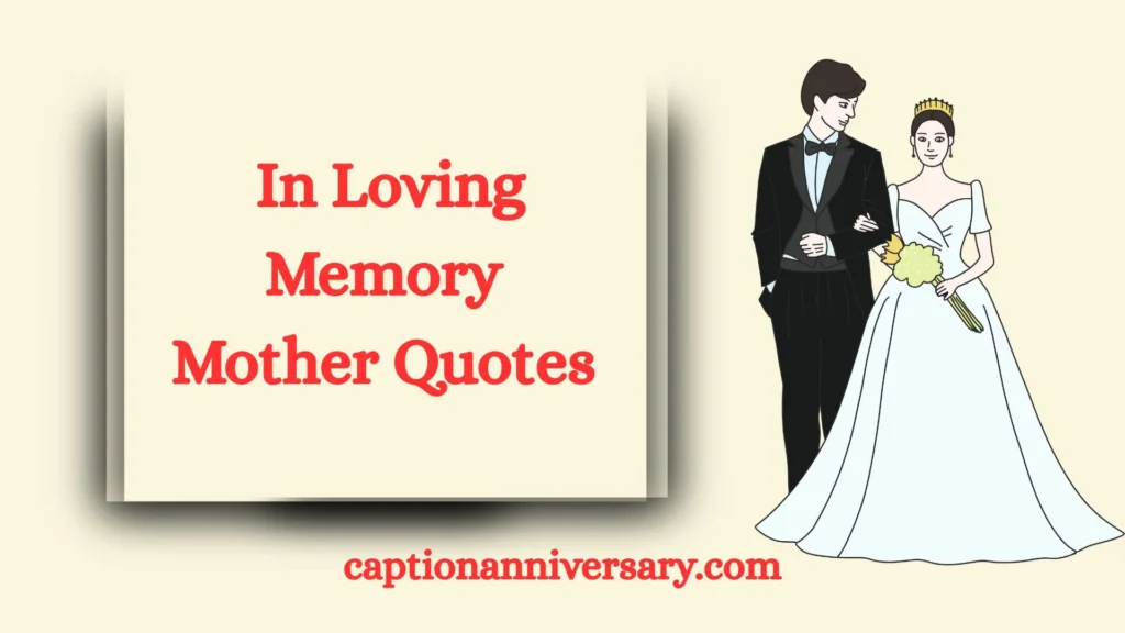 In Loving Memory Mother Quotes