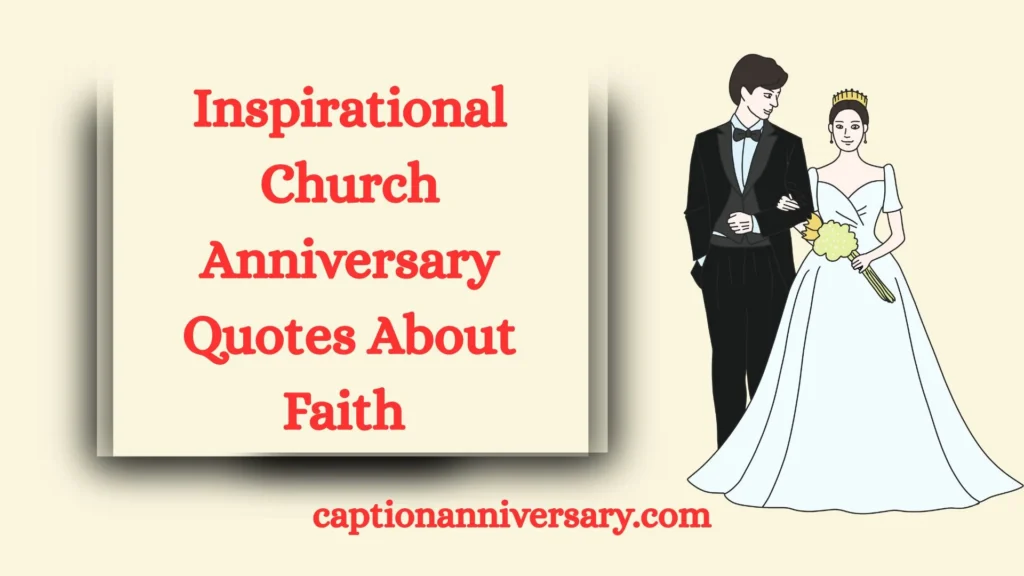 Inspirational Church Anniversary Quotes About Faith