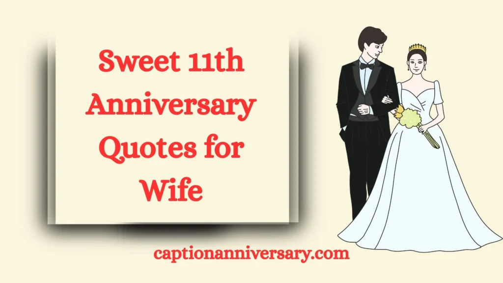 Sweet 11th Anniversary Quotes for Wife