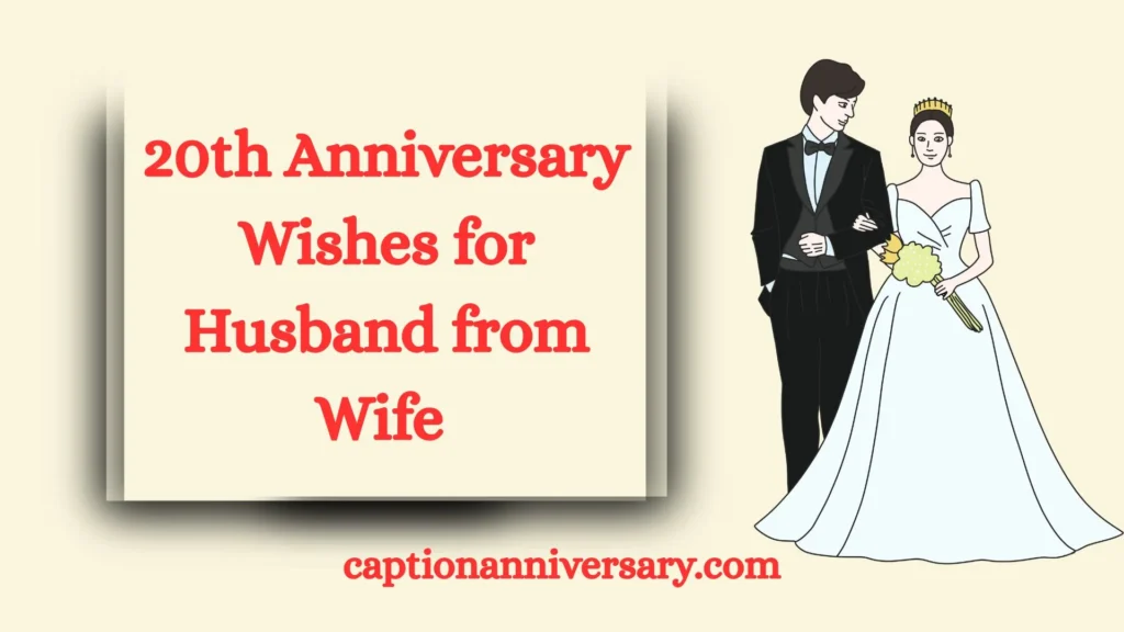20th Anniversary Wishes for Husband from Wife 