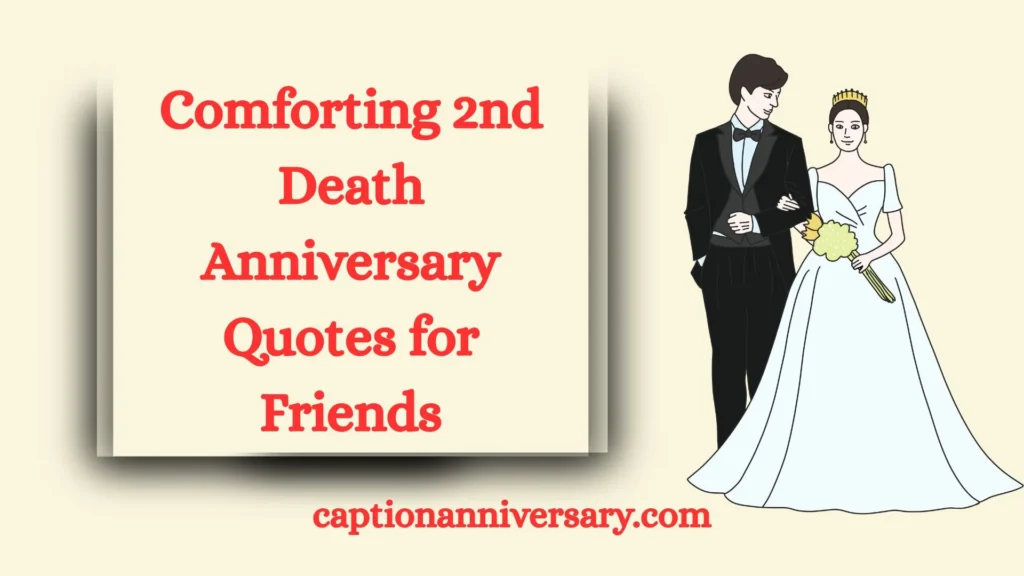 Comforting 2nd Death Anniversary Quotes for Friends