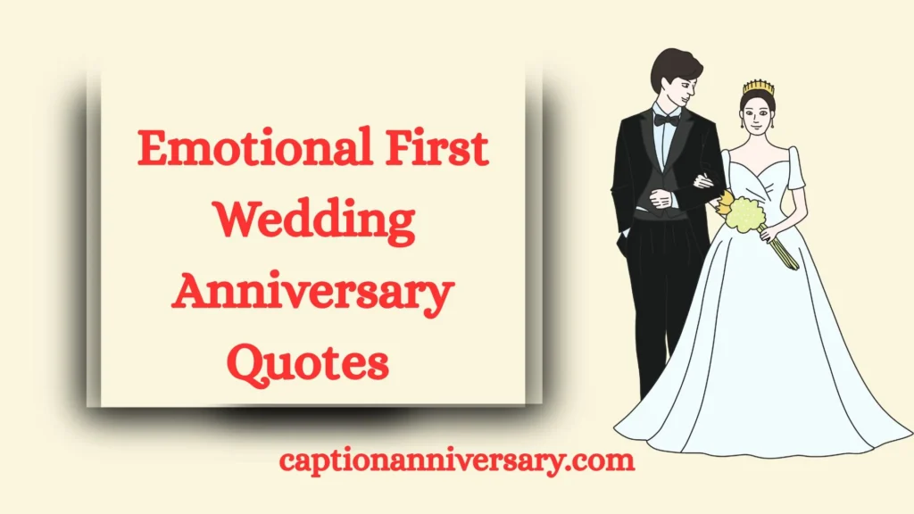 Emotional First Wedding Anniversary Quotes 