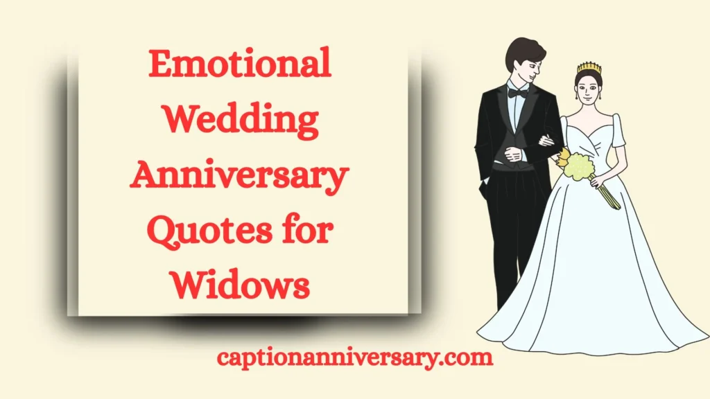 Emotional Wedding Anniversary Quotes for Widows