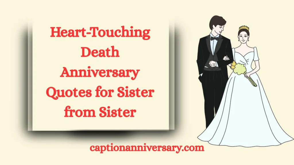 Heart-Touching Death Anniversary Quotes for Sister from Sister