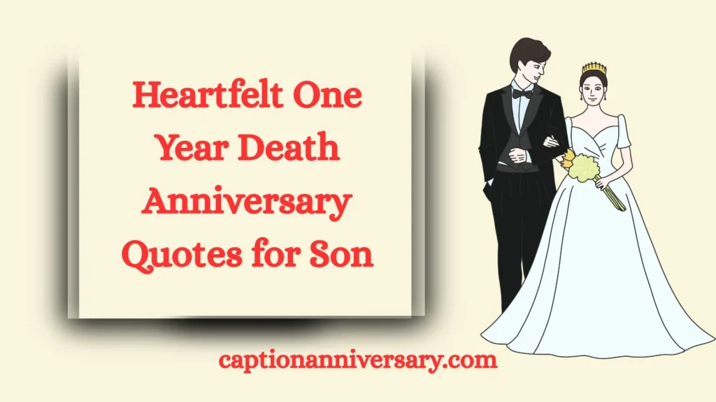 Heartfelt One Year Death Anniversary Quotes for Son