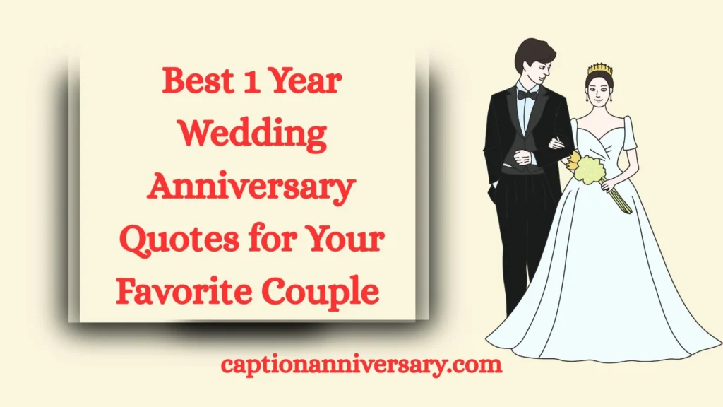 Best 1 Year Wedding Anniversary Quotes for Your Favorite Couple