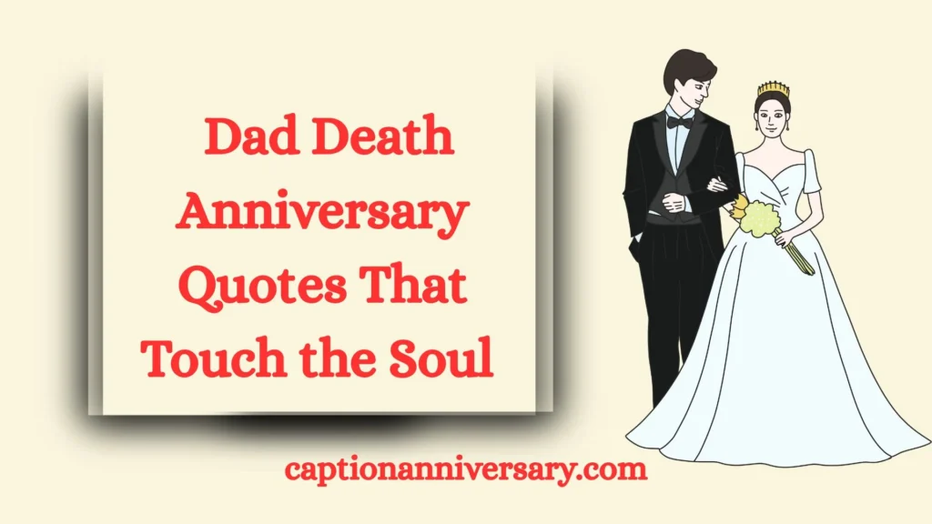 Dad Death Anniversary Quotes That Touch the Soul