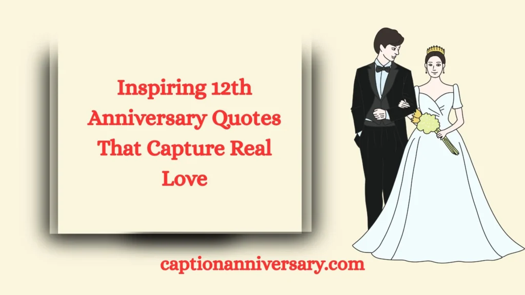 12th Anniversary Quotes
