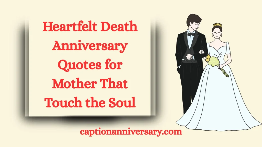 Heartfelt Death Anniversary Quotes for Mother That Touch the Soul
