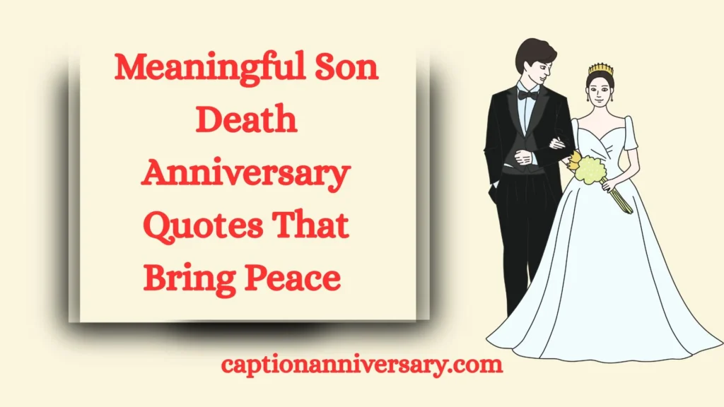 Meaningful Son Death Anniversary Quotes That Bring Peace